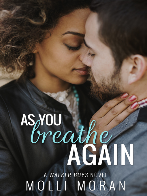 Title details for As You Breathe Again by Molli Moran - Available